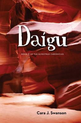 Daigu: Book II of the Elvestran Chronicles